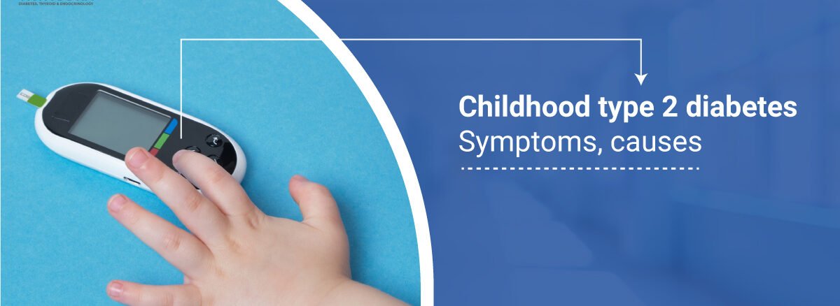 Childhood Type 2 Diabetes Symptoms Causes