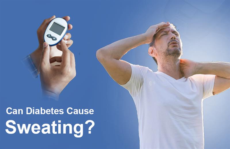 Can Diabetes Cause Sweating? - Dr. Moxit Shah Can Diabetes Cause Sweating? - Dr. Moxit Shah