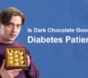 Is Dark Chocolate Good for Diabetes Patients