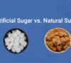 Artificial Sugar vs Natural Sugar