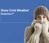 How Does Cold Weather Affect Diabetes