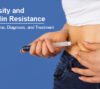 Obesity and Insulin Resistance