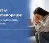 What is Perimenopause