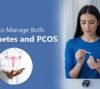 Manage Both Diabetes and PCOS