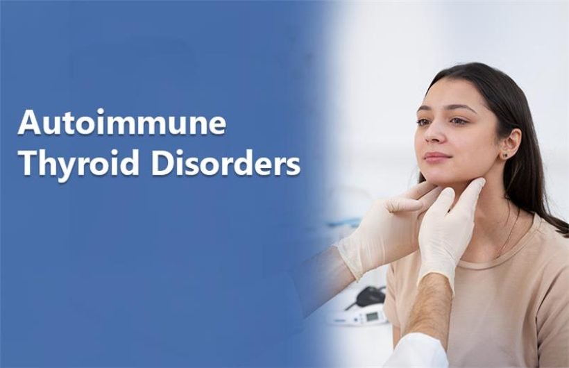 Autoimmune Thyroid Disorders