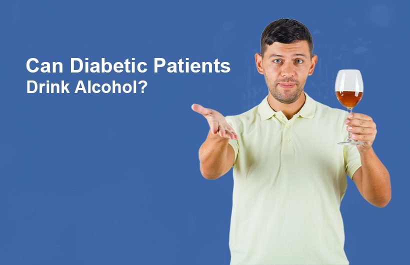 Can Diabetics Drink Alcohol